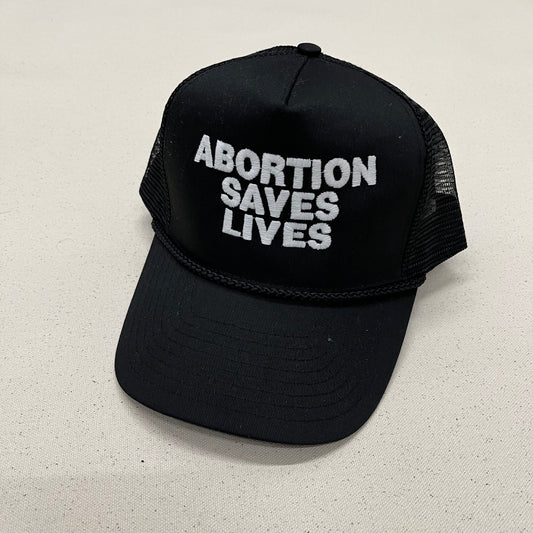 Abortion Saves Lives Trucker Hat